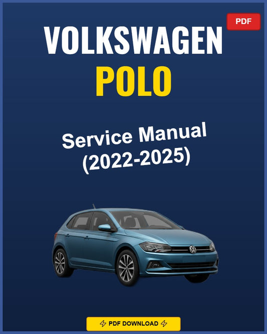 Volkswagen Polo 2022-2025 Service Repair Workshop Manual | 2022 2023 2024 2025