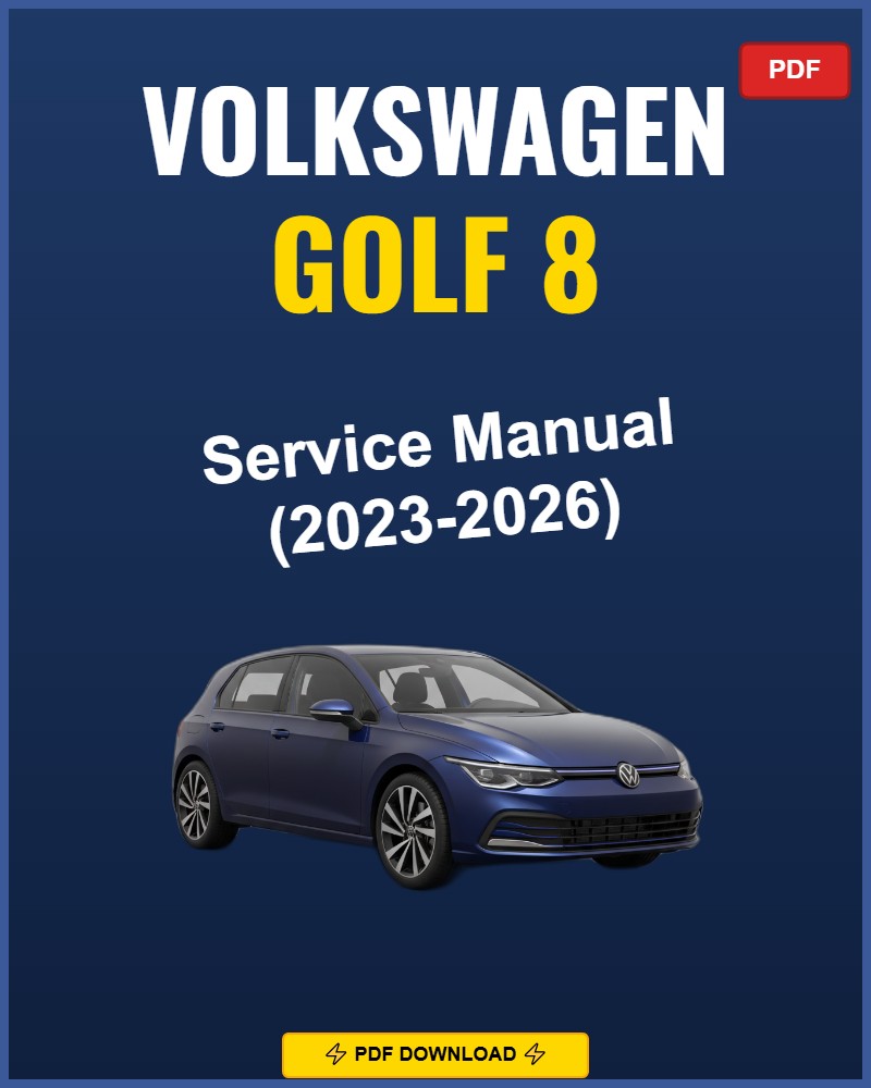 Volkswagen Golf 8 2023-2026 Service Repair Workshop Manual | 2023 2024 2025