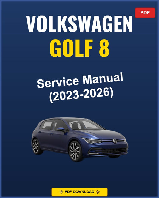 Volkswagen Golf 8 2023-2026 Service Repair Workshop Manual | 2023 2024 2025