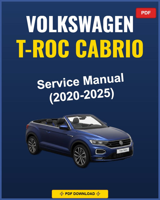 Volkswagen T-Roc Cabrio 2020-2025 Service Repair Workshop Manual | 2020 2021 2022