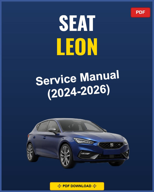 Seat Leon 2024-2026 Service Repair Workshop Manual | 2024 2025 2026
