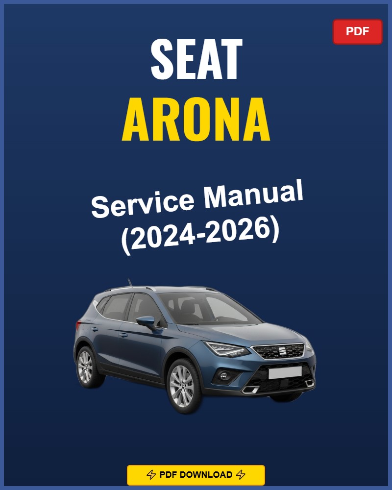 Seat Arona 2024-2026 Service Repair Workshop Manual | 2024 2025 2026