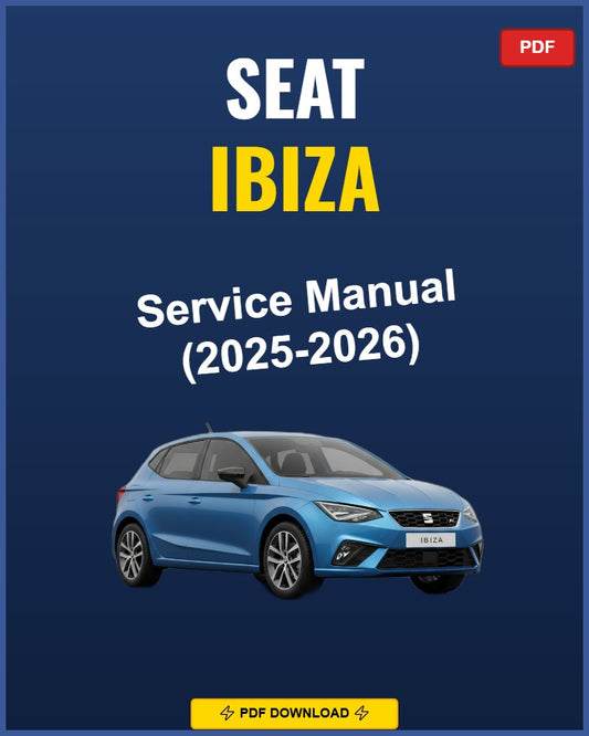 Seat Ibiza 2025-2026 Service Repair Workshop Manual | 2025 2026