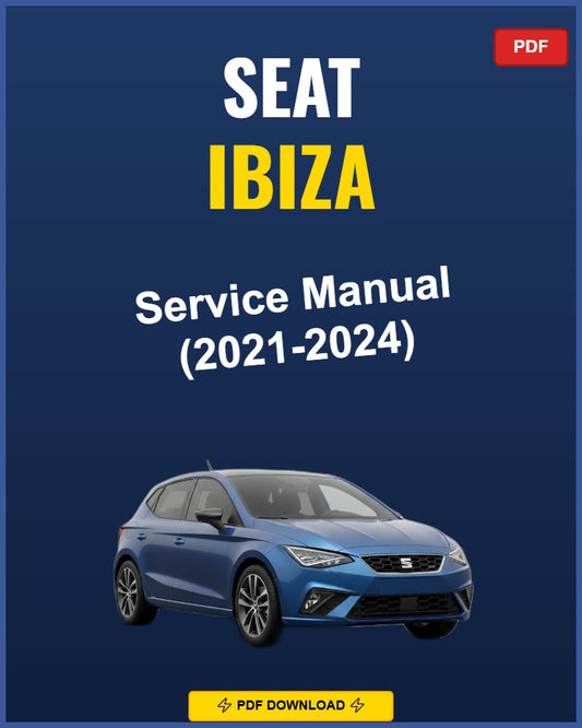 Seat Ibiza 2021-2024 Service Repair Workshop Manual | 2021 2022 2023 2024