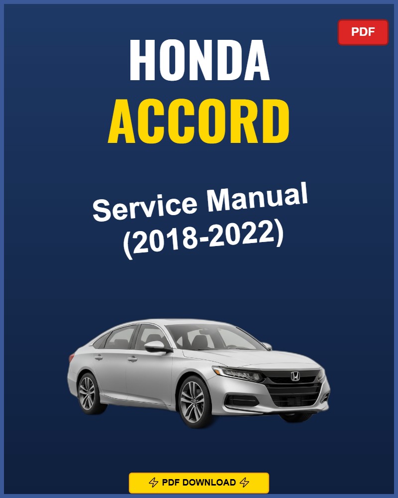 Honda Accord 2018-2022 Service Repair Workshop Manual | 2018 2019 2020 2021 2022