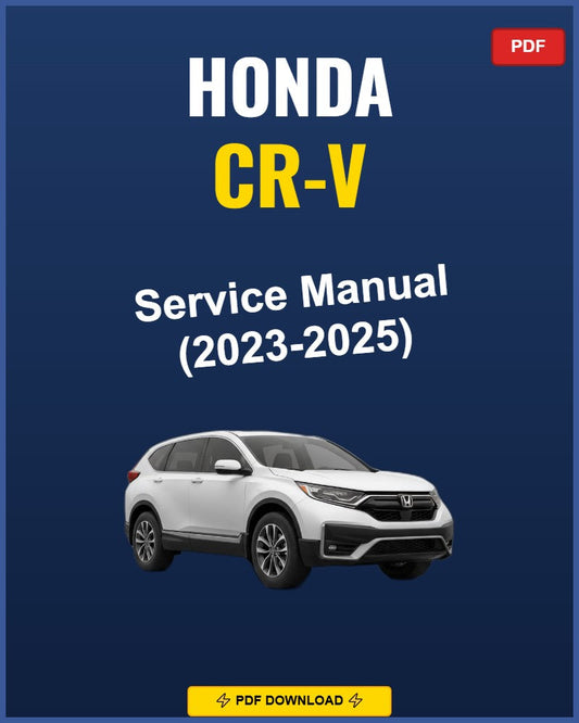 Honda Cr-V 2023-2025 Service Repair Workshop Manual | 2023 2024 2025