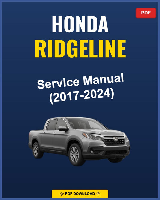 Honda Ridgeline 2017-2024 Service Repair Workshop Manual | 2017 2018 2019 2020
