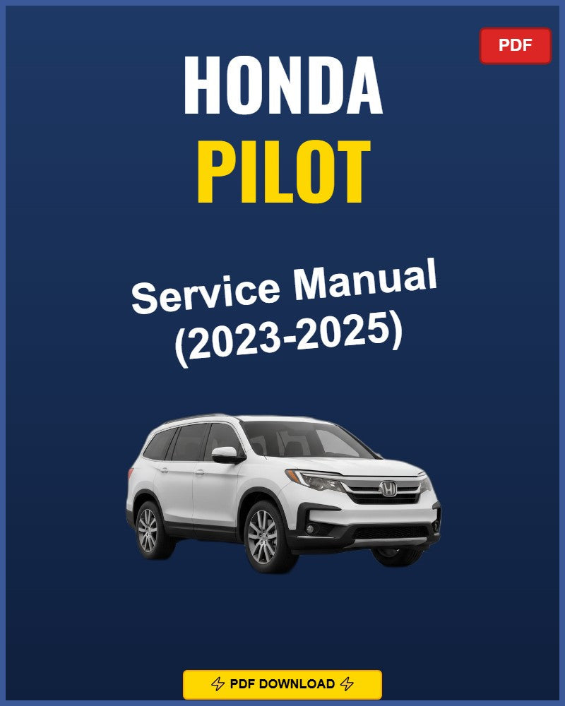 Honda Pilot 2023-2025 Service Repair Workshop Manual | 2023 2024 2025