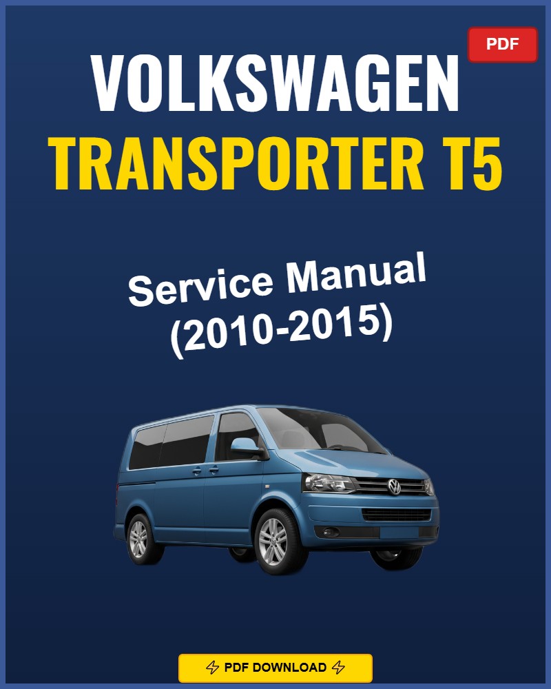 Volkswagen Transporter T5 2010-2015 Service Repair Workshop Manual | 2010 2011 2012