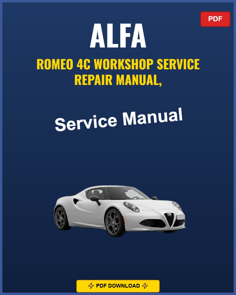 Alfa Romeo 4C Service Repair Workshop Manual