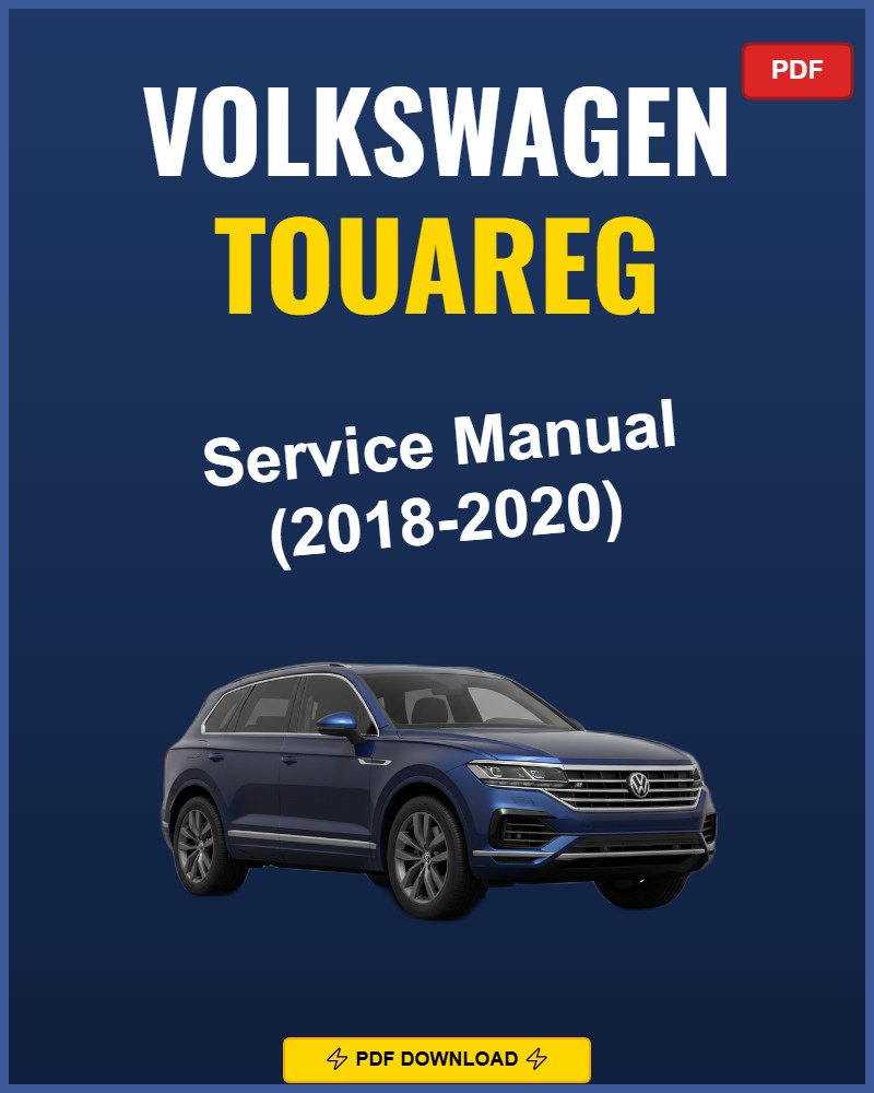 Volkswagen Touareg 2018-2020 Service Repair Workshop Manual | 2018 2019 2020