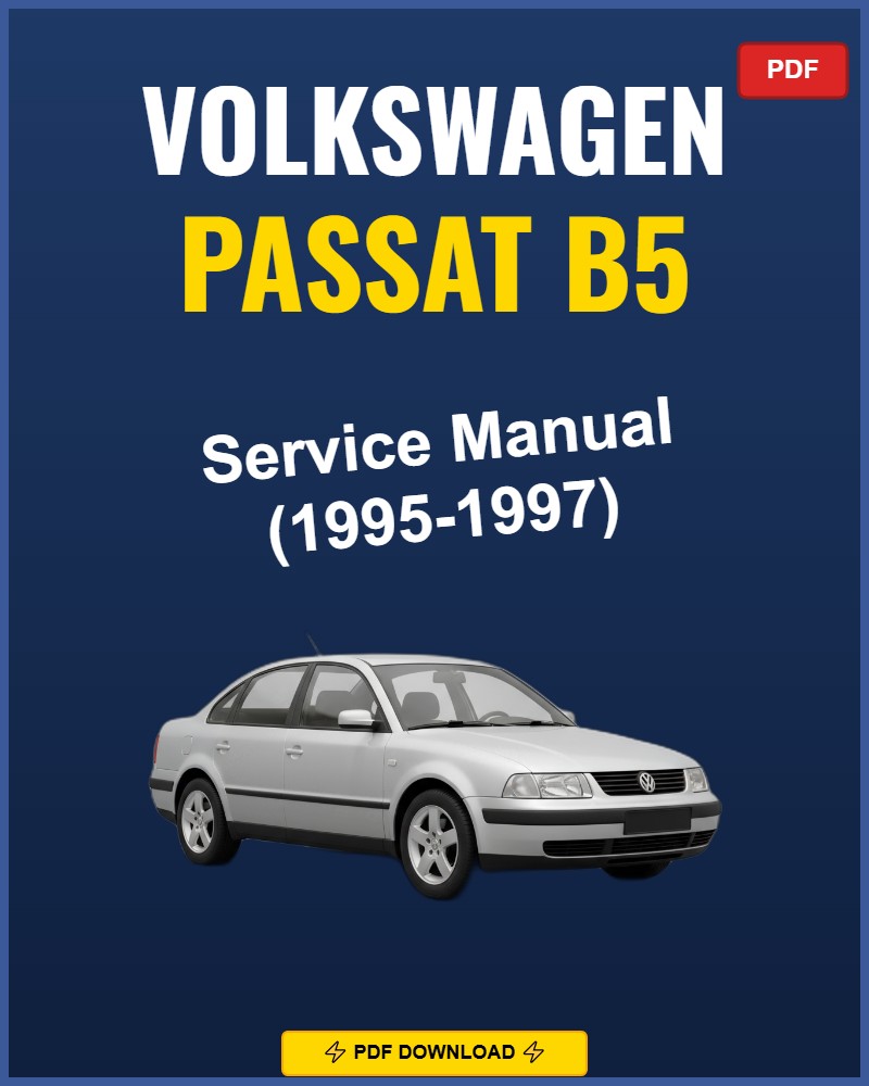 Volkswagen Passat B5 1995-1997 Service Repair Workshop Manual | 1995 1996 1997