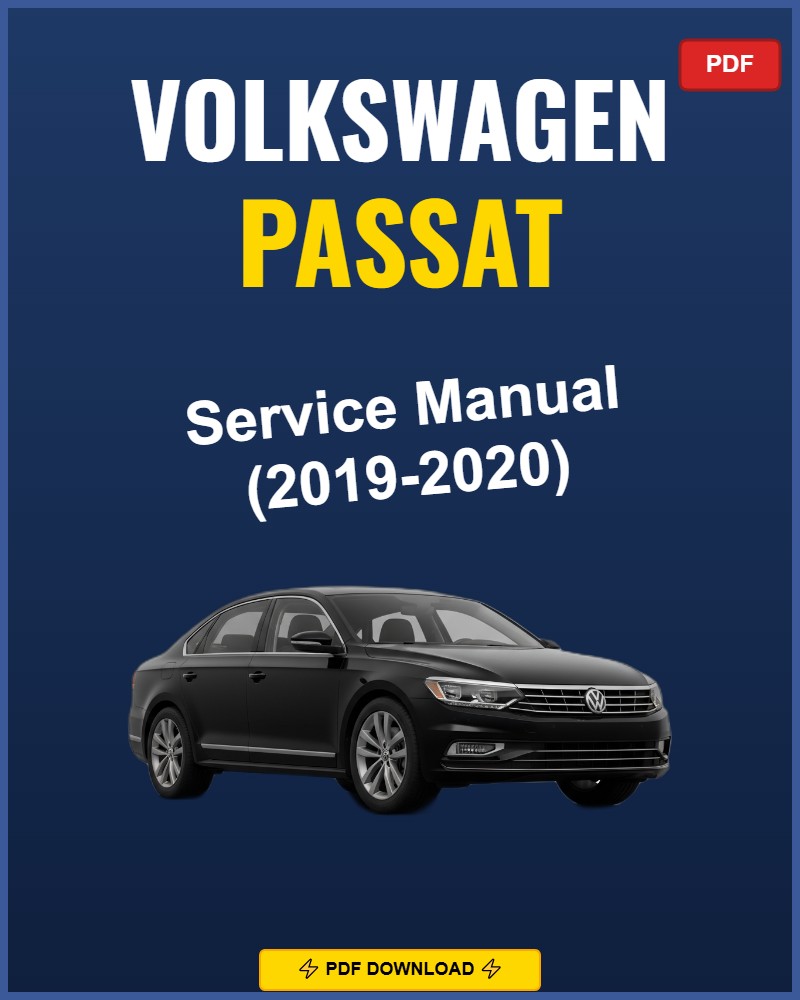 Volkswagen Passat 2019-2020 Service Repair Workshop Manual | 2019 2020