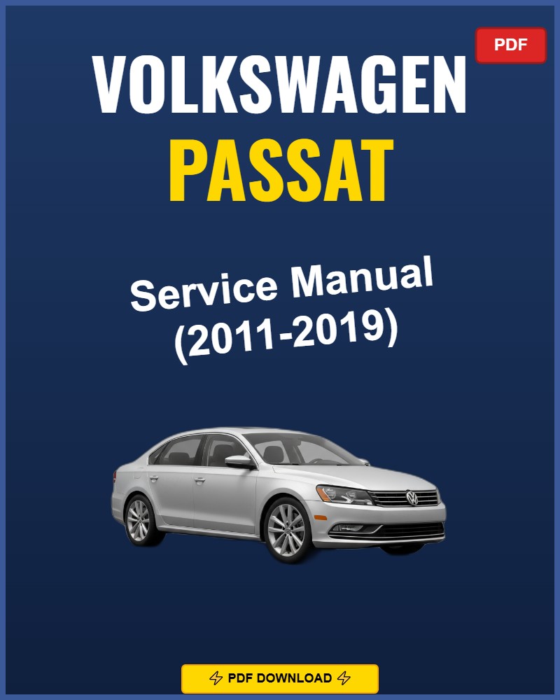 Volkswagen Passat 2011-2019 Service Repair Workshop Manual | 2011 2012 2013 2014