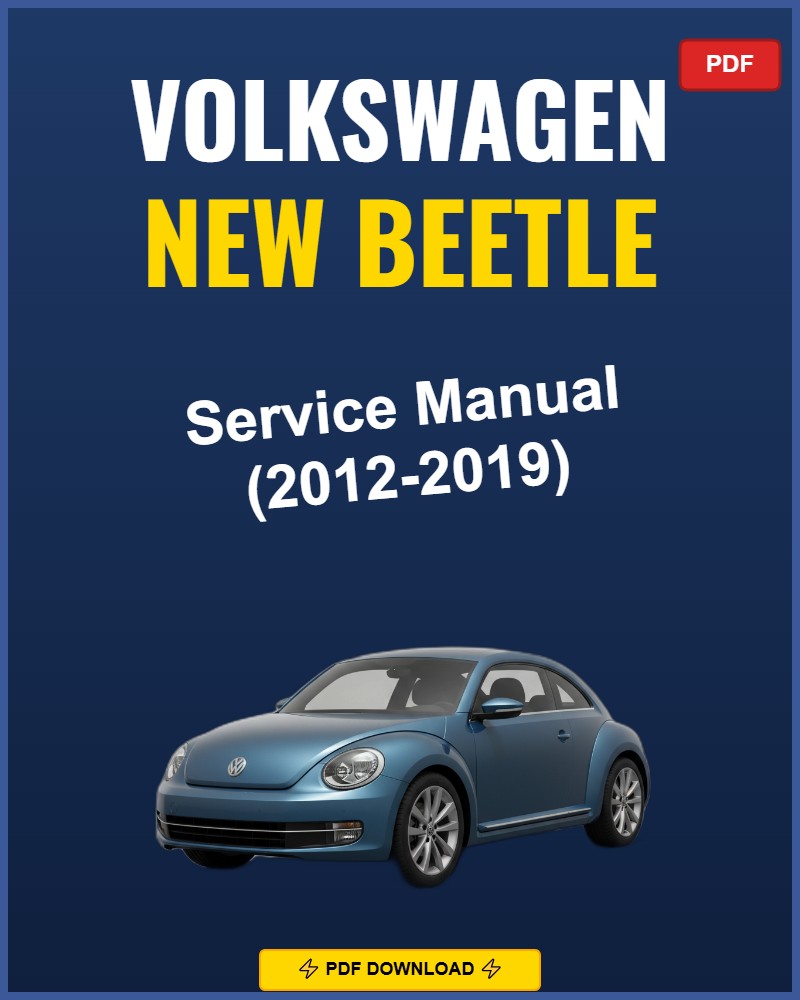 Volkswagen New Beetle 2012-2019 Service Repair Workshop Manual | 2012 2013 2014 2015