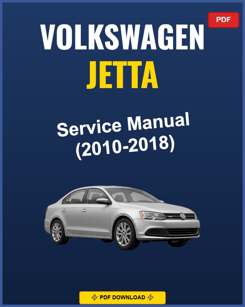 Volkswagen Jetta 2010-2018 Service Repair Workshop Manual | 2010 2011 2012 2013 2014