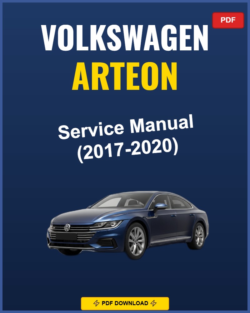 Volkswagen Arteon 2017-2020 Service Repair Workshop Manual | 2017 2018 2019 2020