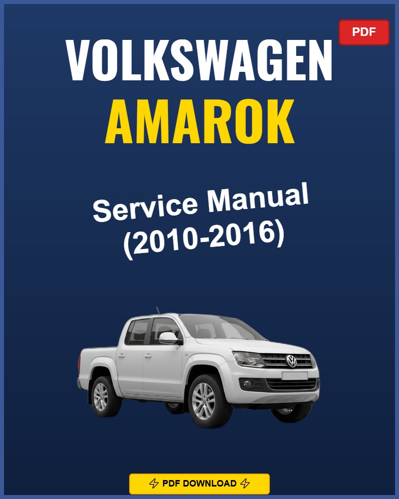 Volkswagen Amarok 2010-2016 Service Repair Workshop Manual | 2010 2011 2012 2013 201
