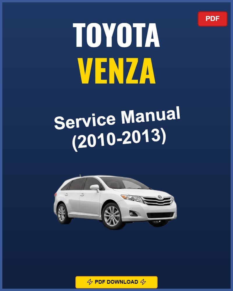 Toyota Venza 2010 Service Repair Workshop Manual | 2010