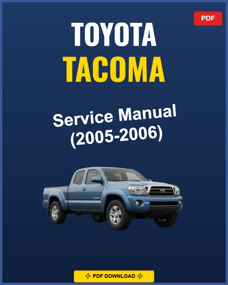 Toyota Tacoma 2005-2006 Service Repair Workshop Manual | 2005 2006