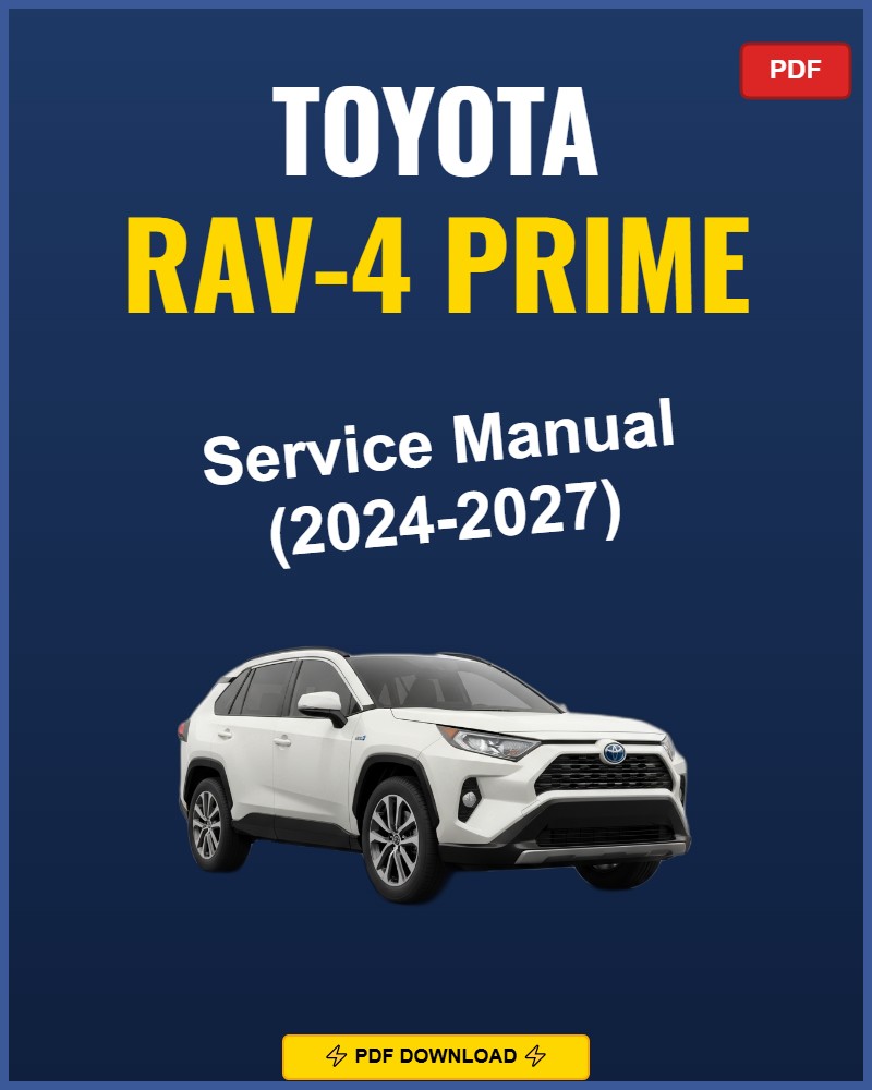 Toyota Rav-4 Prime 2024 Service Repair Workshop Manual | 2024