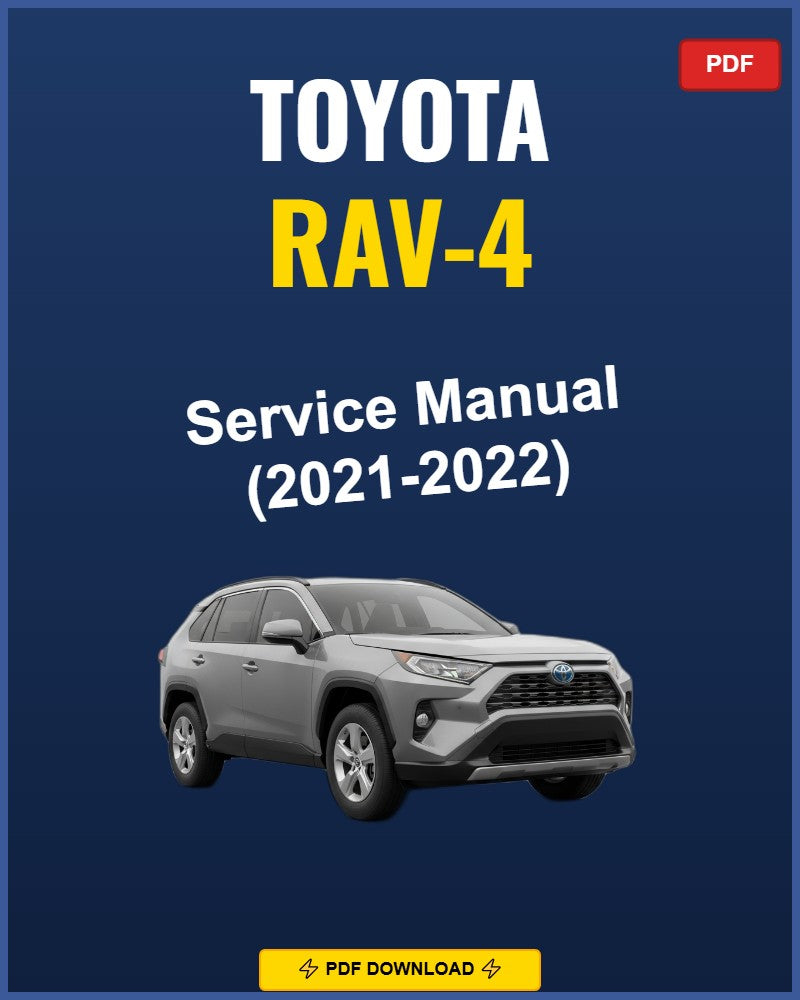 Toyota Rav-4 2021-2022 Service Repair Workshop Manual | 2021 2022