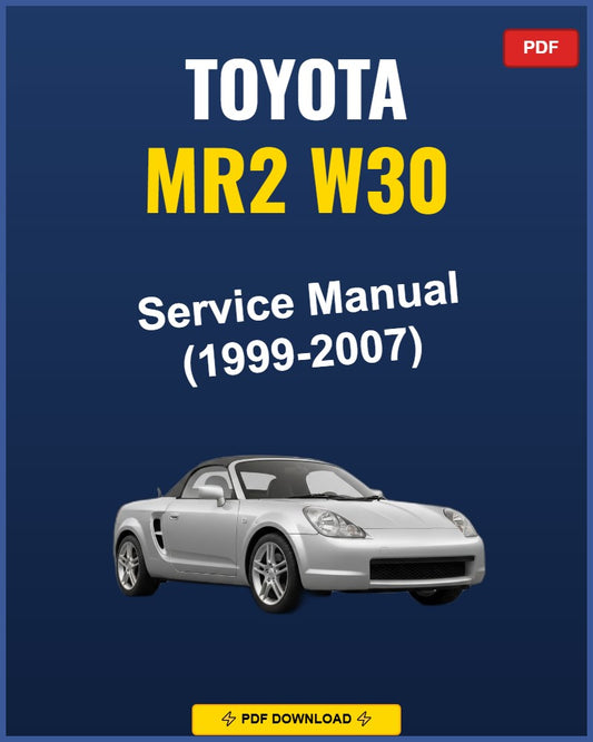 Toyota Mr2 W30 1999-2007 Service Repair Workshop Manual | 1999 2000 2001 2002 2003 2