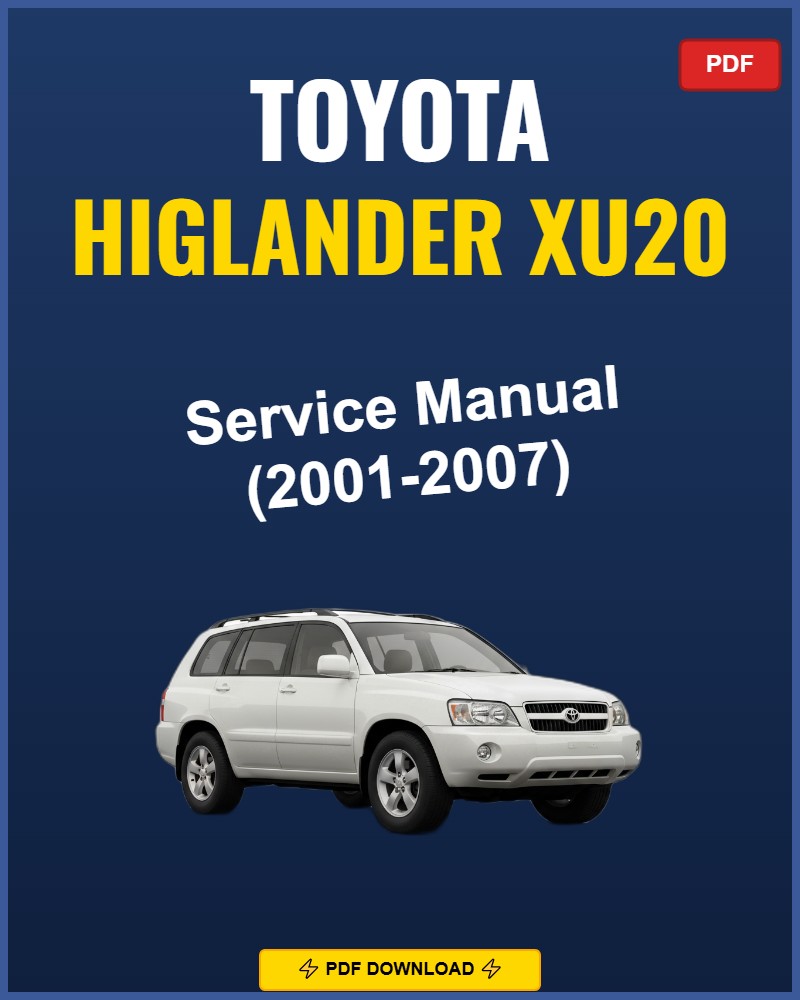 Toyota Higlander Xu20 2001-2007 Service Repair Workshop Manual | 2001 2002 2003
