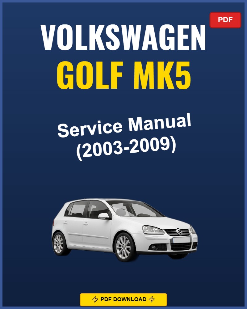 Volkswagen Golf Mk5 2003-2009 Service Repair Workshop Manual | 2003 2004 2005 2006