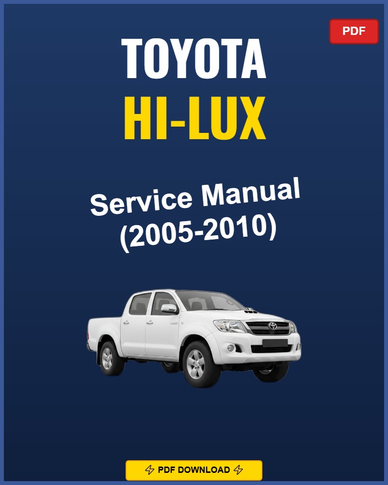 Toyota Hi-Lux 2005-2010 Service Repair Workshop Manual | 2005 2006 2007 2008 2009