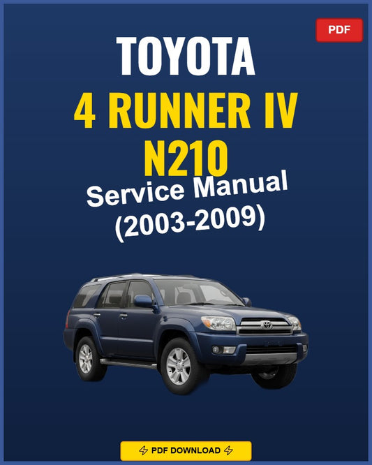 Toyota 4 Runner N210 2003-2009 Service Repair Workshop Manual | 2003 2004 2005 2006