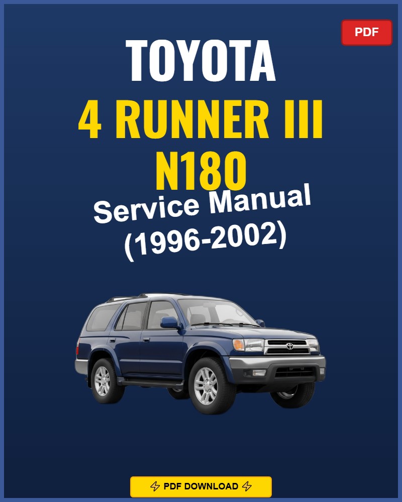 Toyota 4Runner III N180 1996-2002 Service Repair Workshop Manual | 1996 1997 1998