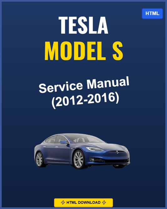 Tesla Model S 2012-2016 Service Repair Workshop Manual | 2012 2013 2014 2015 2016