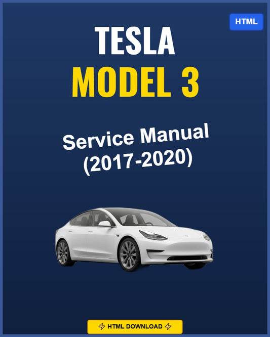 Tesla Model 3 2017-2020 Service Repair Workshop Manual | 2017 2018 2019 2020