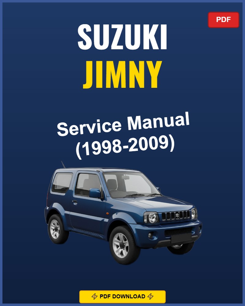 Suzuki Jimny 1998-2009 Service Repair Workshop Manual | 1998 1999 2000 2001 2002 200