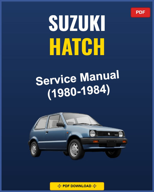 Suzuki Hatch 1980-1984 Service Repair Workshop Manual | 1980 1981 1982 1983 1984