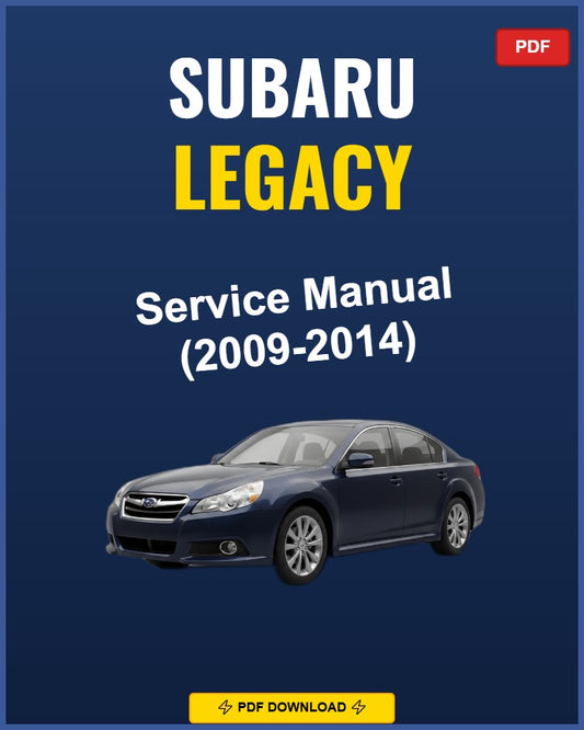 Subaru Legacy 2009-2014 Service Repair Workshop Manual | 2009 2010 2011 2012 2013