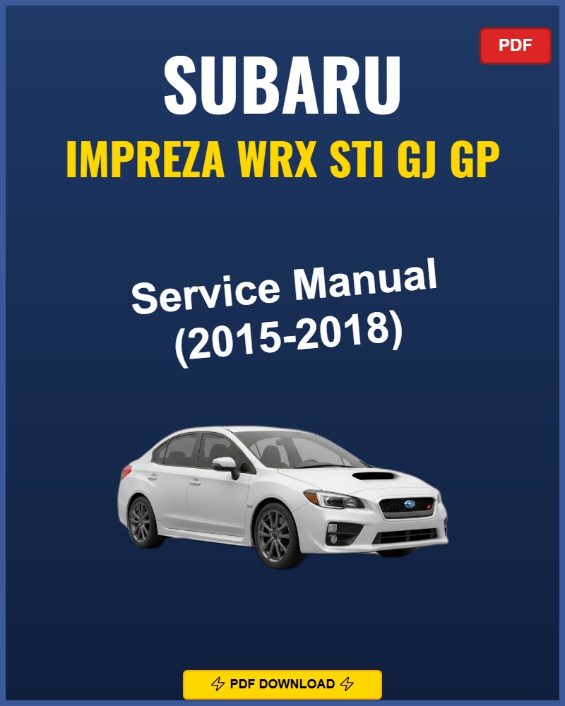 Subaru Impreza Wrx Sti Gj Gp 2015 Service Repair Workshop Manual | 2015