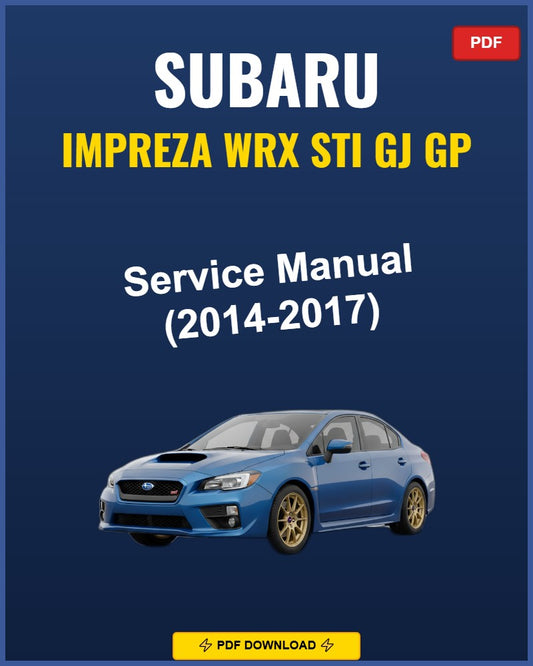 Subaru Impreza Wrx Sti Gj Gp 2014 Service Repair Workshop Manual | 2014