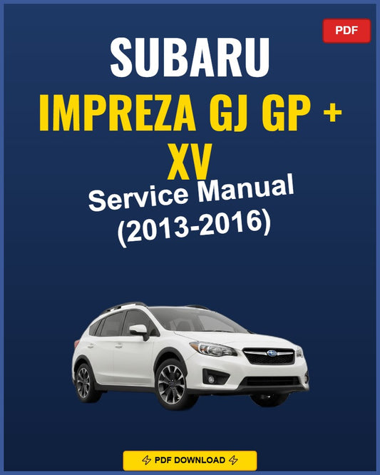 Subaru Impreza Gj Gp + Xv 2013 Service Repair Workshop Manual | 2013