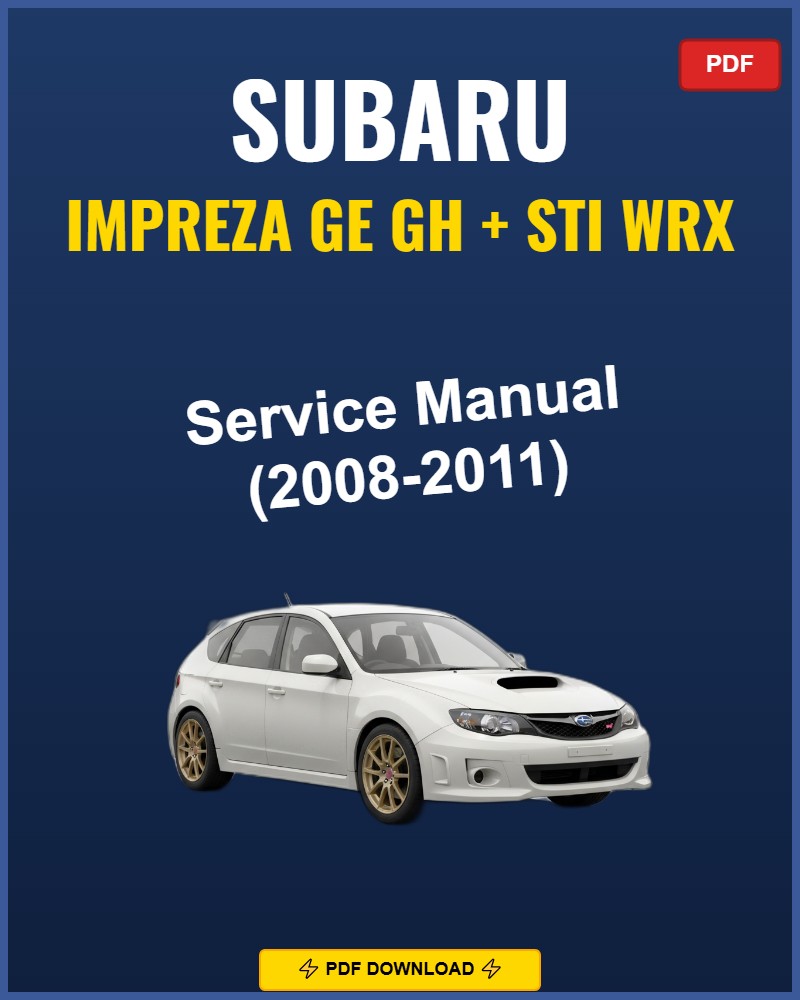 Subaru Impreza GE GH STi WRX 2008 Service Repair Workshop Manual | 2008