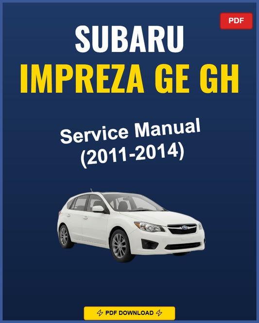 Subaru Impreza Ge Gh 2011-2011 Service Repair Workshop Manual | 2011