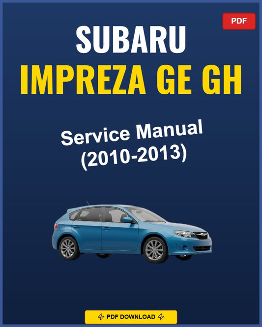 Subaru Impreza Ge Gh 2010 Service Repair Workshop Manual | 2010