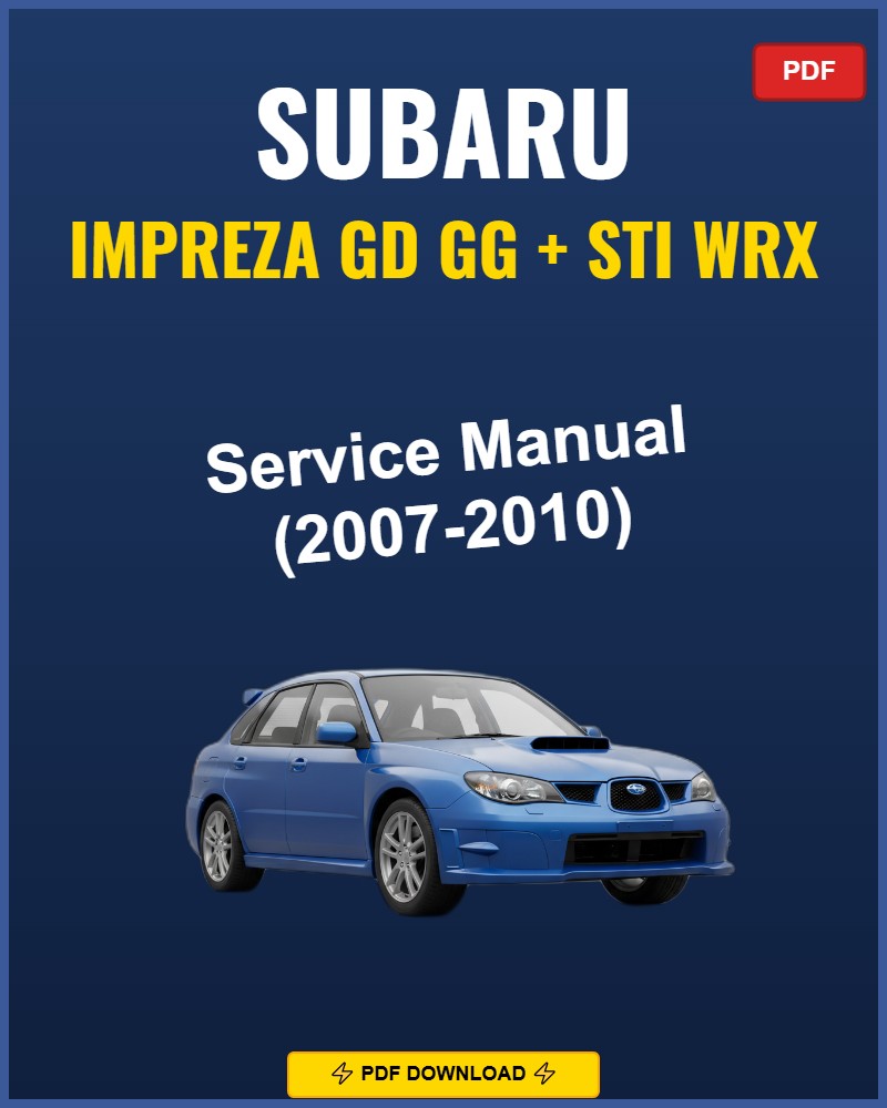 Subaru Impreza Gd Gg Sti Wrx 2007 Service Repair Workshop Manual | 2007