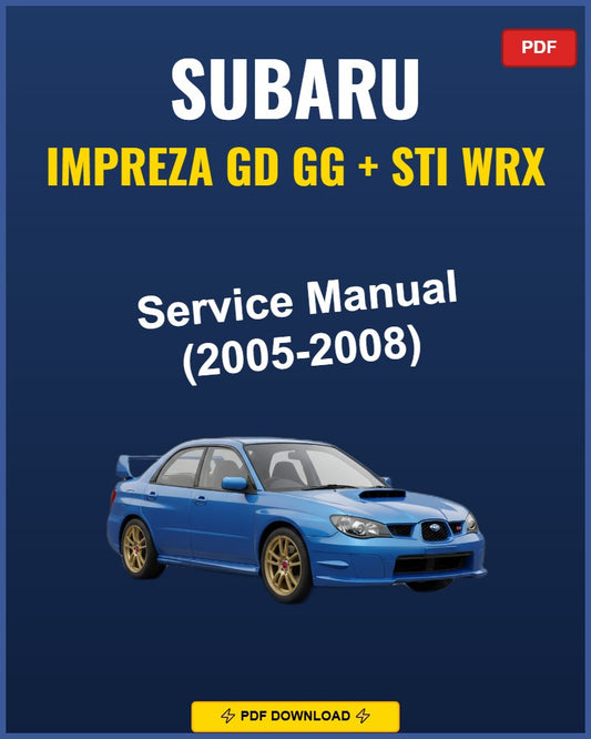 Subaru Impreza GD GG STI WRX 2005 Service Repair Workshop Manual | 2005