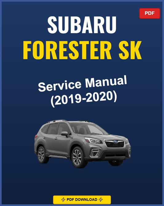Subaru Forester Sk 2019-2020 Service Repair Workshop Manual | 2019 2020
