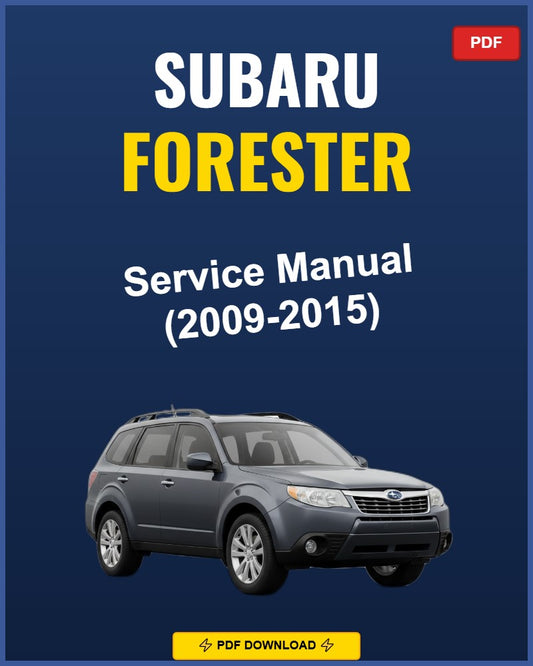 Subaru Forester 2009-2015 Service Repair Workshop Manual | 2009 2010 2011 2012 2013