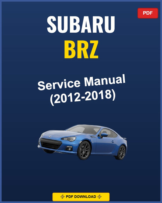 Subaru Brz 2012-2018 Service Repair Workshop Manual | 2012 2013 2014 2015 2016 2017