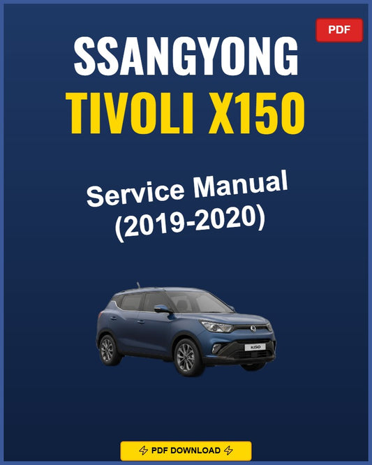 Ssangyong Tivoli X150 2019-2020 Service Repair Workshop Manual | 2019 2020