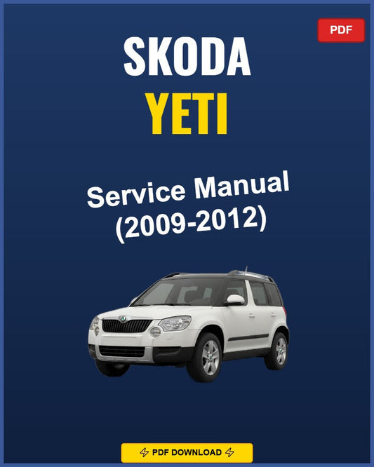 Skoda Yeti 2009-2012 Service Repair Workshop Manual | 2009 2010 2011 2012